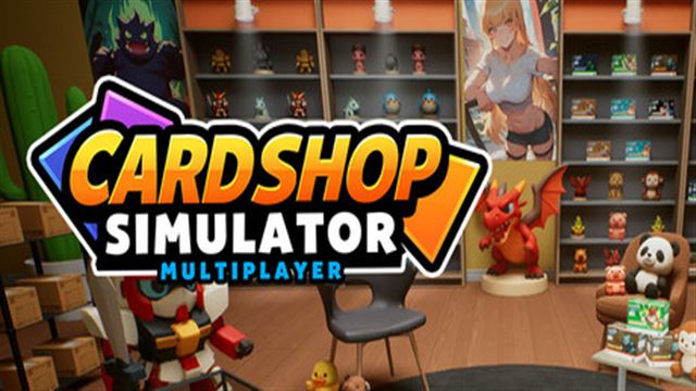 Bộ sưu tập game Card Shop Simulator Multiplayer