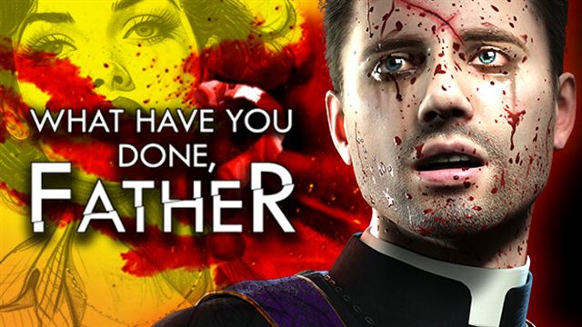 Bộ sưu tập game What have you done, Father?