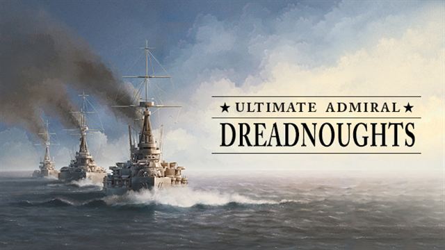 Bộ sưu tập game Ultimate Admiral: Dreadnoughts