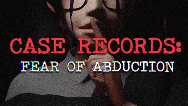 Bộ sưu tập game CASE RECORDS: Fear of Abduction