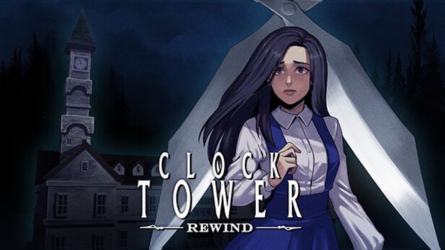 Bộ sưu tập game Clock Tower: Rewind