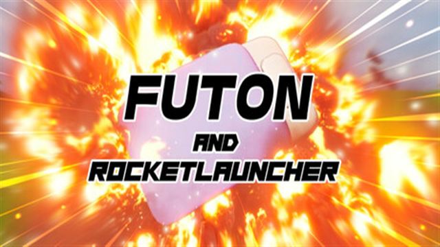 Bộ sưu tập game Futon and Rocket Launcher