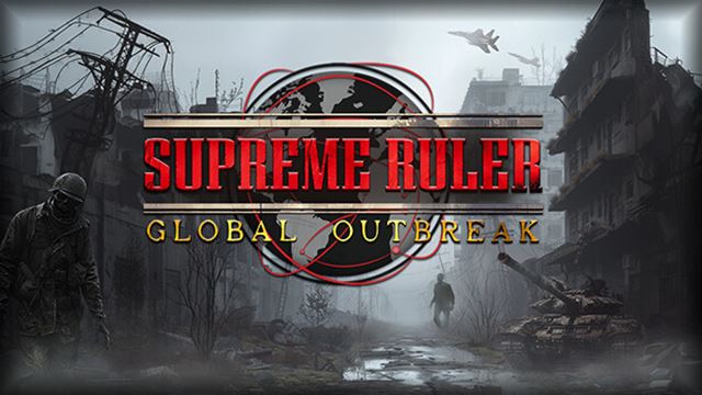 Bộ sưu tập game Supreme Ruler Global Outbreak