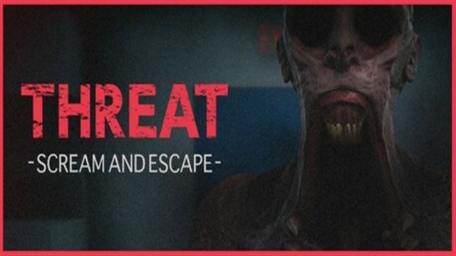 Bộ sưu tập game THREAT -SCREAM AND ESCAPE-