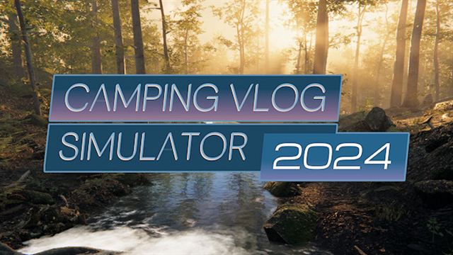 Bộ sưu tập game Camping Vlog Simulator 2024