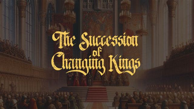 Bộ sưu tập game The Succession of Changing Kings
