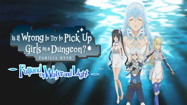 Bộ sưu tập game Is It Wrong to Try to Pick Up Girls in a Dungeon? ~Fullland of Water and Light~