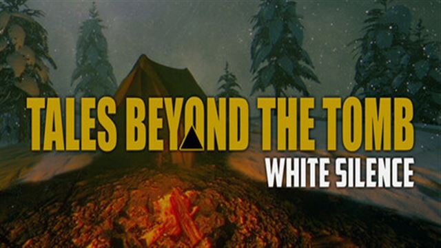 Bộ sưu tập game Tales Beyond The Tomb - White Silence