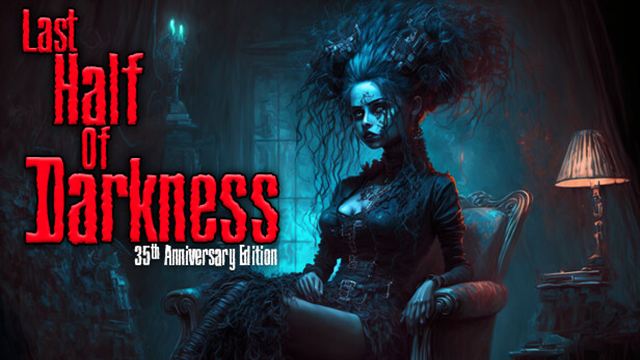 Bộ sưu tập game Last Half of Darkness