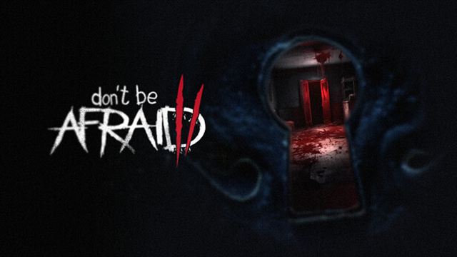 Bộ sưu tập game Don't Be Afraid 2