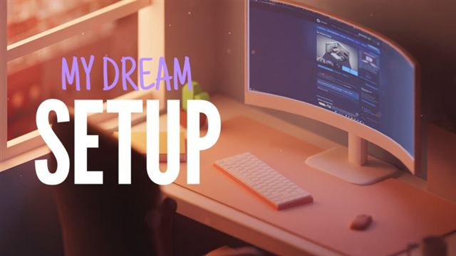 Bộ sưu tập game My Dream Setup
