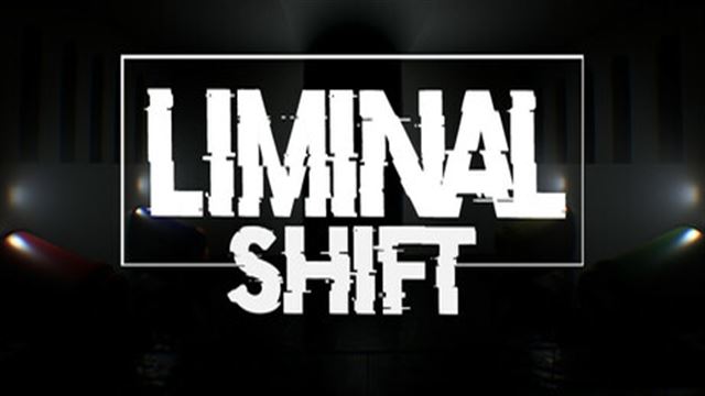 Bộ sưu tập game LIMINAL SHIFT