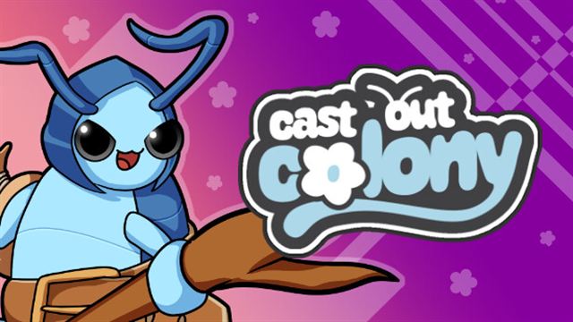 Bộ sưu tập game Cast Out Colony