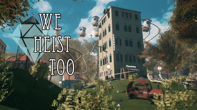 Bộ sưu tập game We Heist Too