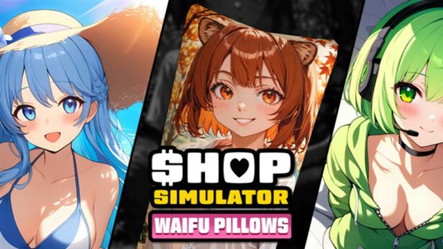 Bộ sưu tập game Shop Simulator: Waifu Pillows