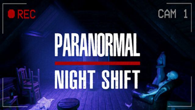 Bộ sưu tập game Paranormal Night Shift