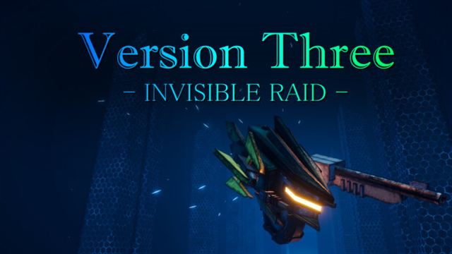 Bộ sưu tập game VersionThree : INVISIBLE RAID