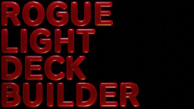Bộ sưu tập game ROGUE LIGHT DECK BUILDER