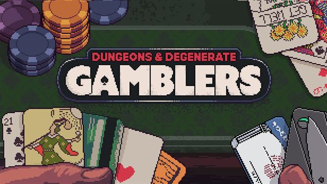 Bộ sưu tập game Dungeons & Degenerate Gamblers