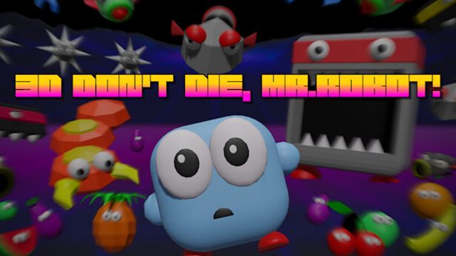 Bộ sưu tập game 3D Don't Die Mr Robot
