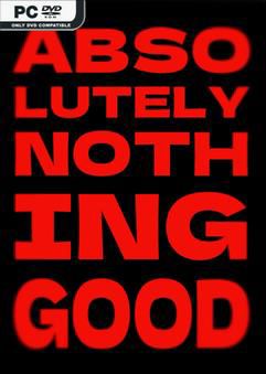 Tải game ABSOLUTELY NOTHING GOOD-TENOKE