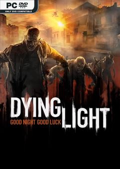 Tải game Dying Light Enhanced Edition v1.52.0-P2P