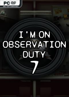 Tải game Im on Observation Duty 7-TENOKE