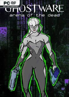 Tải game GHOSTWARE Arena of the Dead v1.0.8c-P2P