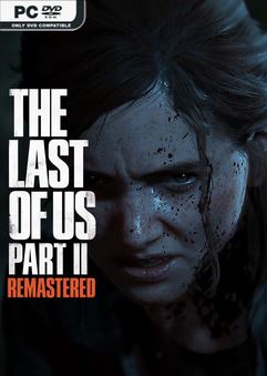 Tải game The Last of Us Part II Remastered v1.1.10411.746-P2P
